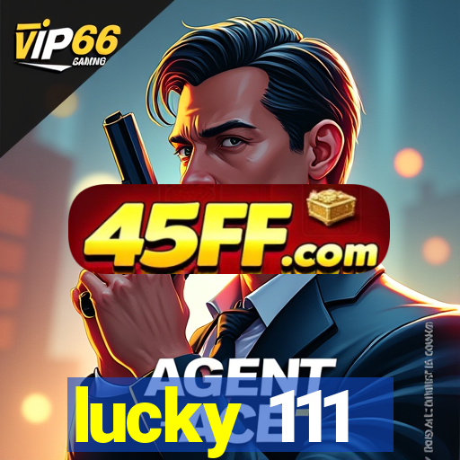 lucky 111